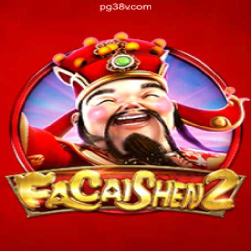 Explore the Exciting World of FaCaiShen2 with 38V.COM